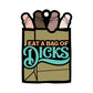 Eat A Bag Of Dicks Air Freshener