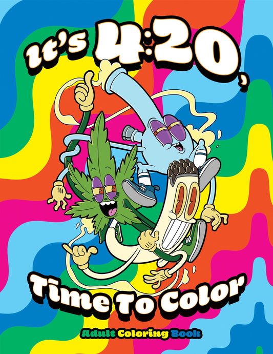 It's 420 Time to Color Coloring Book | 420 coloring book
